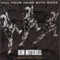 Fill Your Head with Rock album by Kim Mitchell