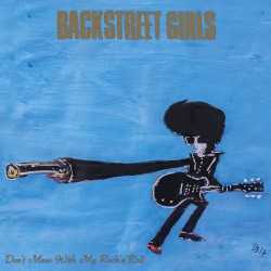 Don't Mess With My Rock'n'Roll album by Backstreet Girls