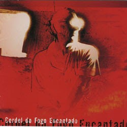 Cordel do Fogo Encantado album by Cordel do Fogo Encantado