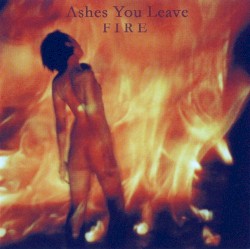 Fire album by Ashes You Leave
