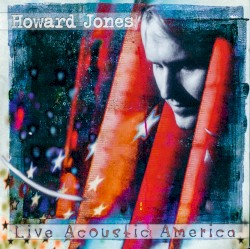 Live Acoustic America album by Howard Jones