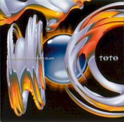 Through the Looking Glass album by Toto