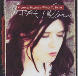 Water to Drink album by Victoria Williams