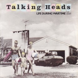 Life During Wartime album by Talking Heads