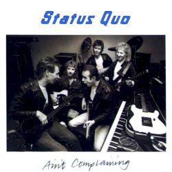 Ain't Complaining album by Status Quo