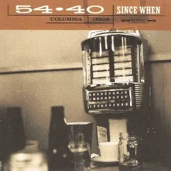 Since When album by 54-40