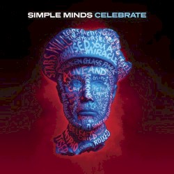 Celebrate: The Greatest Hits album by Simple Minds