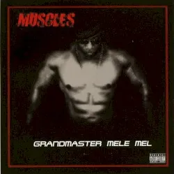 Muscles album by Melle Mel