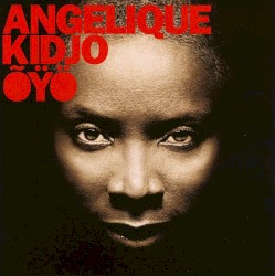 Õÿö album by Angelique Kidjo