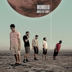 Amigo do Tempo album by Mombojó
