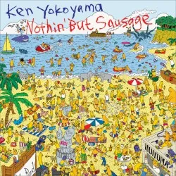 Nothin' But Sausage album by Ken Yokoyama