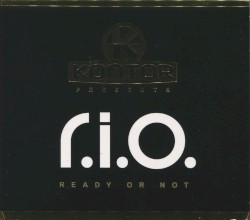 Ready or Not album by R.I.O.