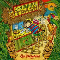 Sentimental Trash album by Ken Yokoyama