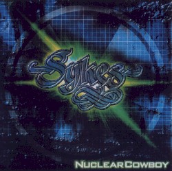 Nuclear Cowboy album by John Sykes
