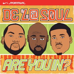 Are You In?: Nike+ Original Run album by De La Soul