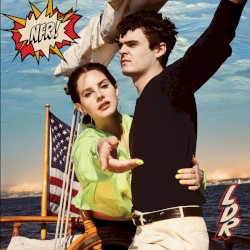 Fuck It I Love You / The Greatest album by Lana Del Rey