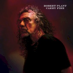 Carry Fire album by Robert Plant