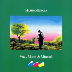 Vita, morte e miracoli album by Massimo Bubola