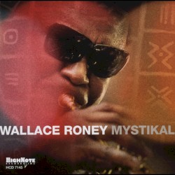 Mystikal album by Wallace Roney