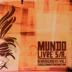Bebadogroove album by Mundo Livre S/A