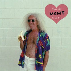 Your Life Is a Lie album by MGMT