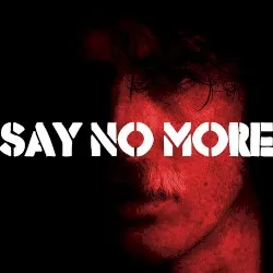 Say no More