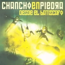 Desde el batiscafo album by Chancho en piedra