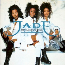 Mind, Body & Song album by Jade