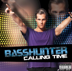 Calling Time album by Basshunter