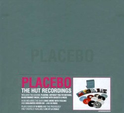 The Hut Recordings album by Placebo