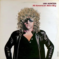 All American Alien Boy album by Ian Hunter
