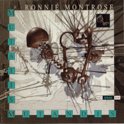 Mutatis Mutandis album by Ronnie Montrose