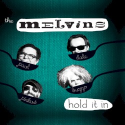 Hold It In album by Melvins