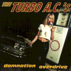 Damnation Overdrive album by The Turbo A.C.'s