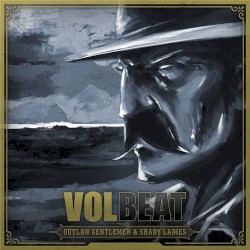 Outlaw Gentlemen & Shady Ladies album by Volbeat