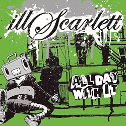All Day with It album by IllScarlett