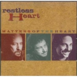 Matters of the Heart album by Restless Heart