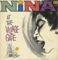 Nina at the Village Gate album by Nina Simone