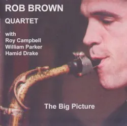 The Big Picture album by Rob Brown