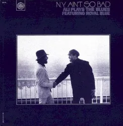 N.Y. Ain't So Bad – Ali Plays the Blues
