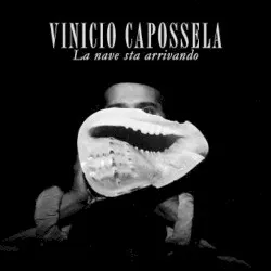La nave sta arrivando album by Vinicio Capossela