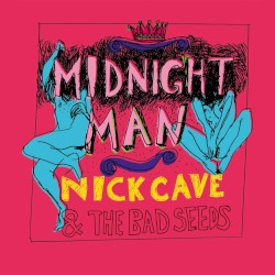 Midnight Man album by Nick Cave and the Bad Seeds