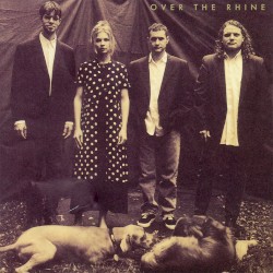 Good Dog, Bad Dog album by Over the Rhine