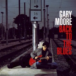 Back to the Blues album by Gary Moore