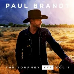 The Journey YYC, Vol. 1 album by Paul Brandt