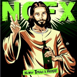 Never Trust a Hippy album by NOFX