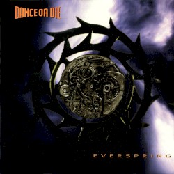 Everspring album by Dance or Die
