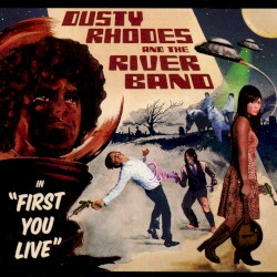 First You Live