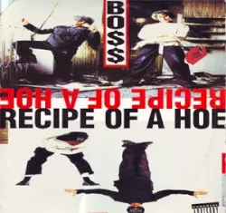 Recipe of a Hoe album by Boss
