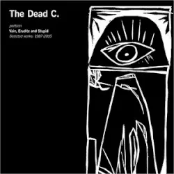 Vain, Erudite and Stupid: Selected Works 1987-2005 album by The Dead C